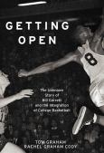Getting Open: The Unknown Story Of Bill Garrett And The Integration Of College B