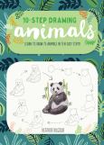 10-Step Drawing Animals: Learn To Draw 75 Animals In Ten Easy Steps